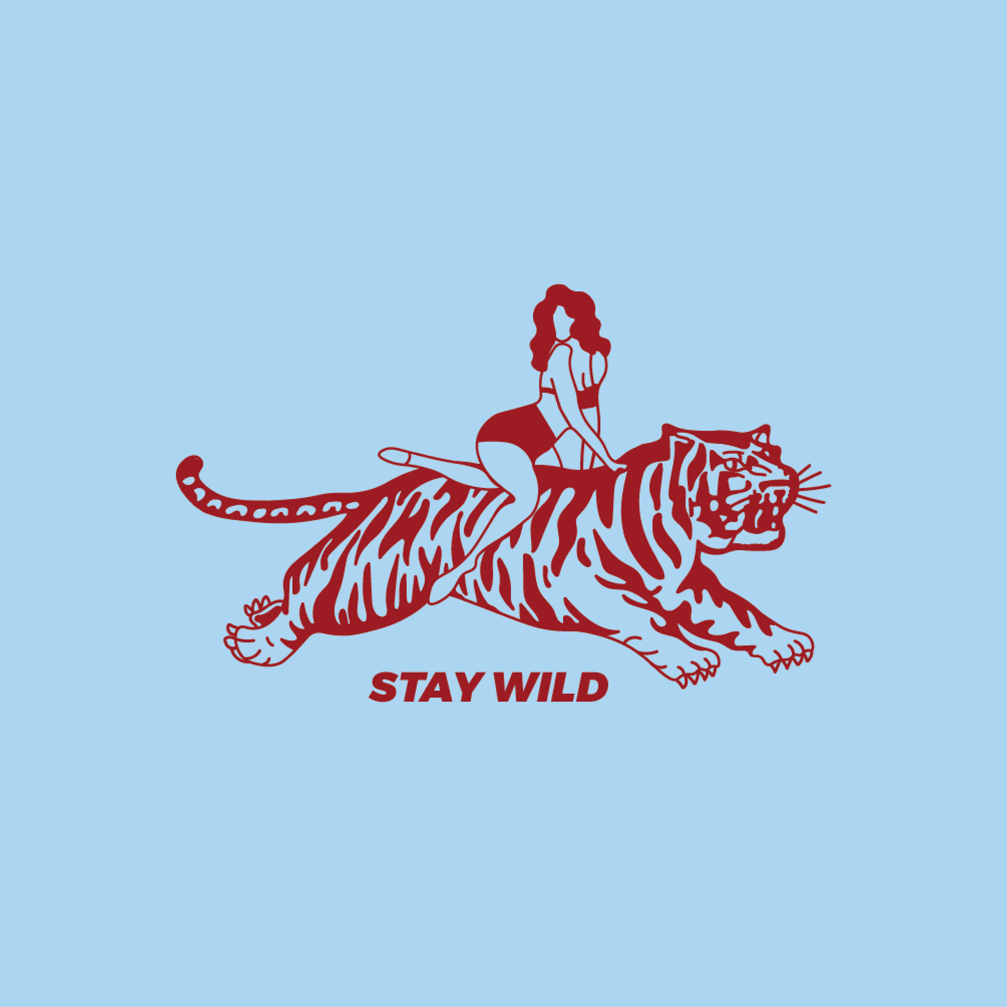 Ride the Tiger - stay wild